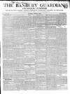 Banbury Guardian Thursday 17 August 1843 Page 1