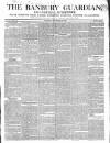 Banbury Guardian Thursday 30 November 1843 Page 1