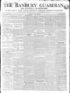 Banbury Guardian Thursday 09 May 1844 Page 1