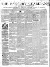Banbury Guardian Thursday 23 May 1844 Page 1