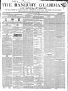 Banbury Guardian Thursday 13 June 1844 Page 1
