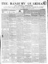 Banbury Guardian Thursday 20 June 1844 Page 1