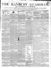 Banbury Guardian Thursday 18 July 1844 Page 1