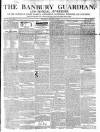 Banbury Guardian Thursday 01 August 1844 Page 1