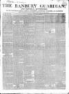 Banbury Guardian Thursday 20 November 1845 Page 1