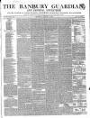 Banbury Guardian Thursday 31 January 1850 Page 1