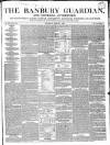 Banbury Guardian Thursday 01 August 1850 Page 1