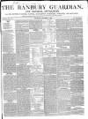 Banbury Guardian Thursday 07 November 1850 Page 1