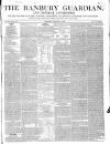 Banbury Guardian Thursday 09 January 1851 Page 1