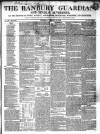 Banbury Guardian Thursday 26 February 1852 Page 1