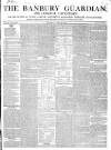 Banbury Guardian Thursday 29 April 1852 Page 1