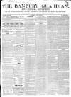 Banbury Guardian Thursday 20 May 1852 Page 1