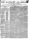 Banbury Guardian Thursday 07 October 1852 Page 1