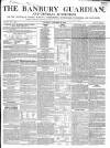 Banbury Guardian Thursday 30 December 1852 Page 1