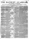Banbury Guardian Thursday 10 February 1853 Page 1