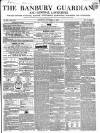 Banbury Guardian Thursday 17 November 1853 Page 1