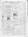 Banbury Guardian Thursday 12 March 1857 Page 1