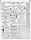 Banbury Guardian Thursday 03 January 1861 Page 1