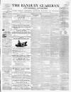 Banbury Guardian Thursday 17 July 1862 Page 1