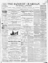 Banbury Guardian Thursday 07 August 1862 Page 1