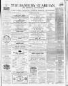 Banbury Guardian Thursday 13 July 1865 Page 1