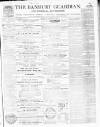 Banbury Guardian Thursday 24 January 1867 Page 1