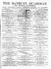 Banbury Guardian Thursday 11 April 1878 Page 1