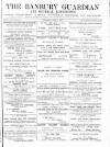 Banbury Guardian Thursday 07 July 1881 Page 1