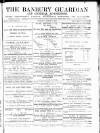 Banbury Guardian Thursday 22 March 1883 Page 1