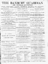 Banbury Guardian Thursday 06 January 1887 Page 1