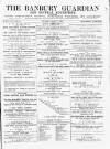 Banbury Guardian Thursday 01 March 1888 Page 1