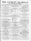 Banbury Guardian Thursday 28 February 1889 Page 1