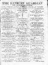 Banbury Guardian Thursday 06 April 1893 Page 1