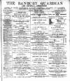 Banbury Guardian Thursday 02 February 1899 Page 1