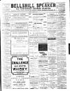 Bellshill Speaker Friday 27 April 1906 Page 1
