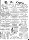 Diss Express Friday 16 July 1875 Page 1