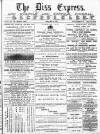 Diss Express Friday 24 May 1878 Page 1