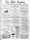 Diss Express Friday 12 September 1884 Page 1