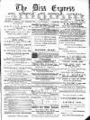 Diss Express Friday 07 July 1893 Page 1
