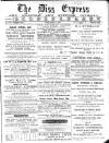 Diss Express Friday 17 February 1899 Page 1