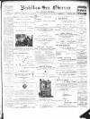 Bexhill-on-Sea Observer Saturday 14 July 1900 Page 1