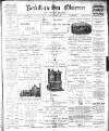 Bexhill-on-Sea Observer Saturday 02 March 1901 Page 1