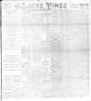 Larne Times Saturday 04 November 1893 Page 1