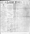 Larne Times Saturday 23 December 1893 Page 1