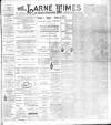 Larne Times Saturday 21 April 1894 Page 1