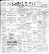 Larne Times Saturday 04 August 1894 Page 1