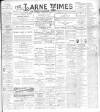 Larne Times Saturday 11 August 1894 Page 1