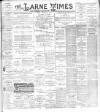 Larne Times Saturday 25 August 1894 Page 1