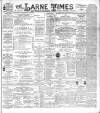 Larne Times Saturday 08 December 1894 Page 1