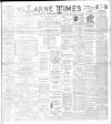 Larne Times Saturday 02 February 1895 Page 1